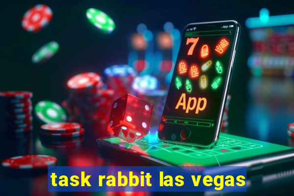 task rabbit las vegas